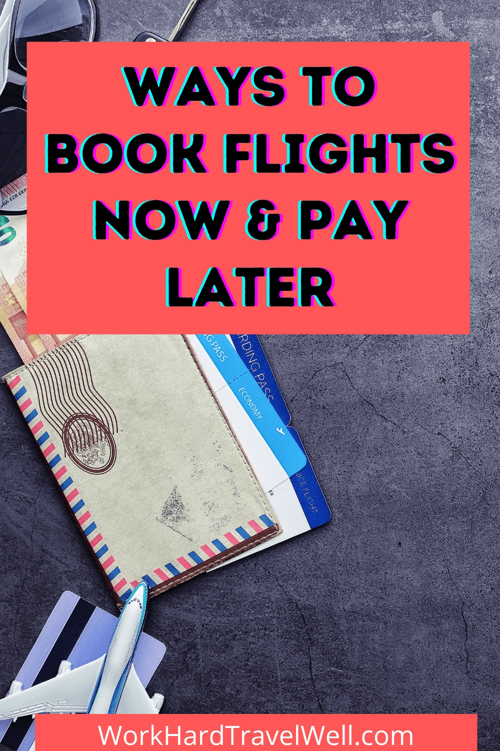 Book Now, Pay Later Flights: Your Guide to Flexible Travel