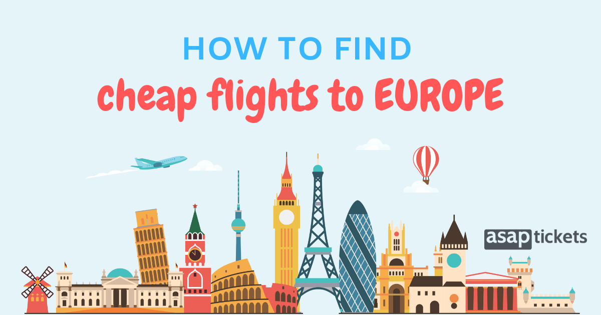 Booking Flights to Europe: A Comprehensive Guide