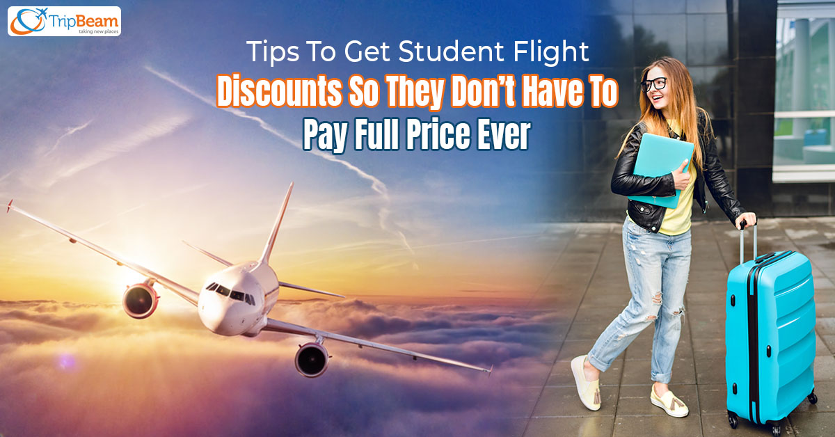 Student Flight Discounts: Your Ultimate Guide to Affordable Travel
